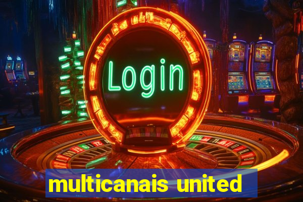 multicanais united